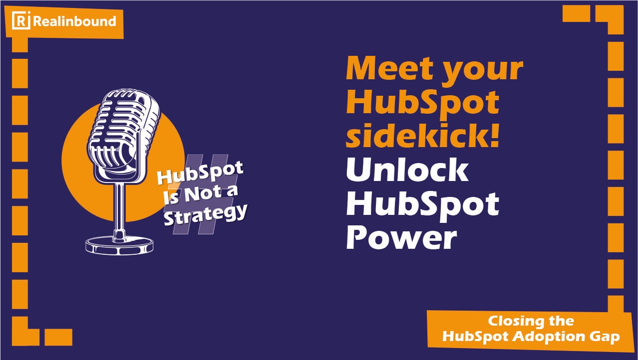 Meet your HubSpot sidekick! Unlock HubSpot Power