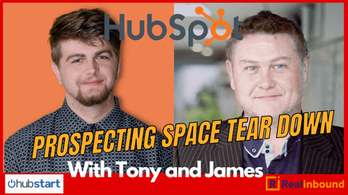 Tony and James who are HubSpot experts talk HubSpots prospecting space