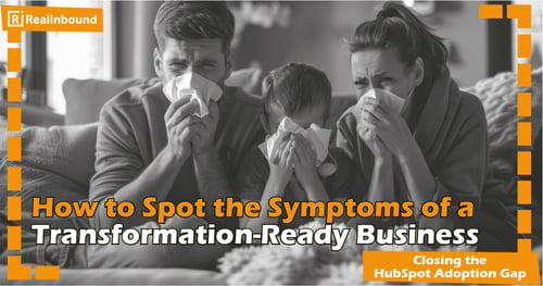 Spotting the Symptoms of a Transformation-Ready Business